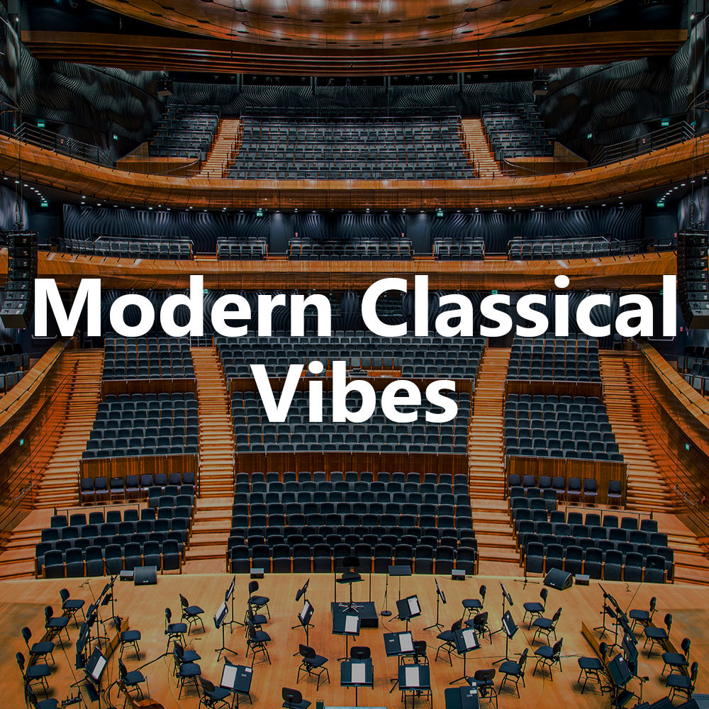 Playlist Modern Classical Vibes